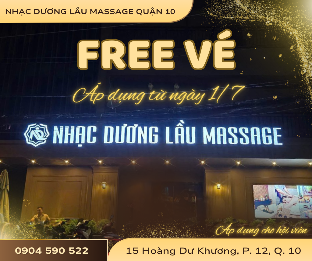 free vé nhạc dương lầu massage quận 10